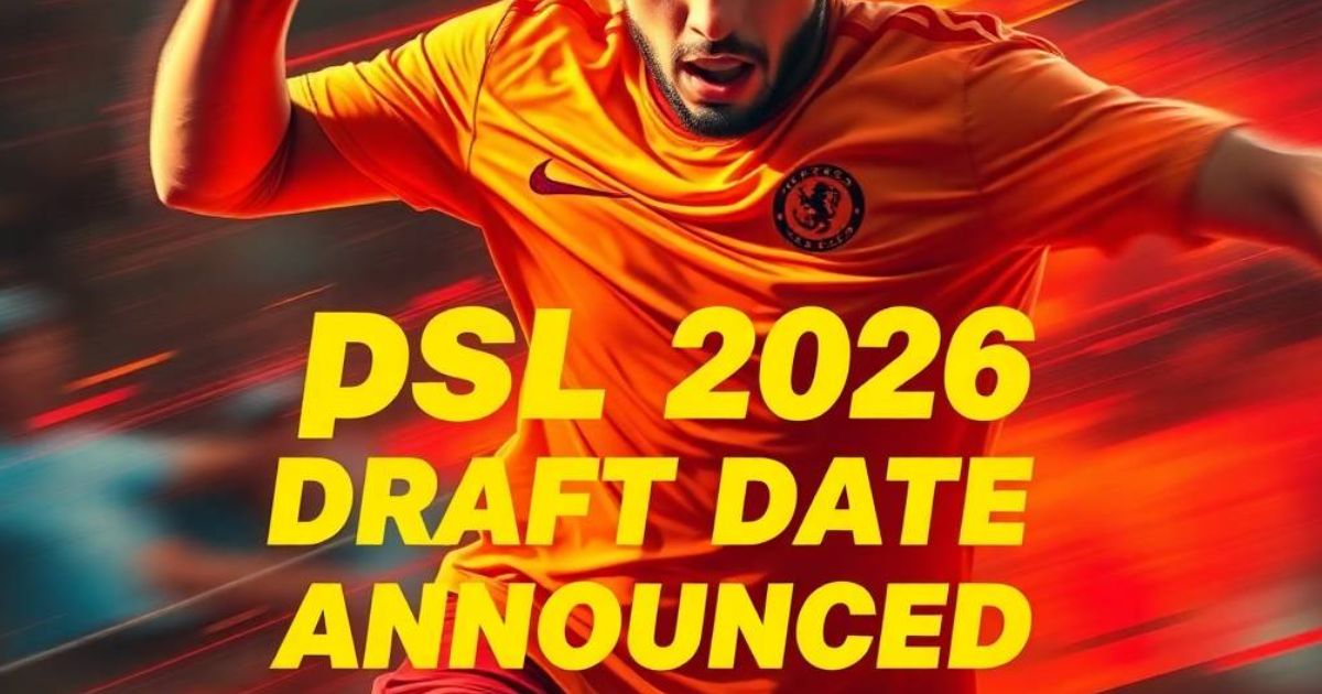 psl 2026 draft date announced